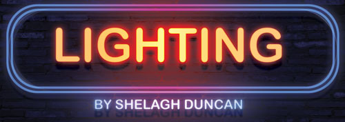 Lighting by Shelagh Duncan